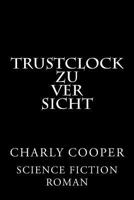TRUSTcLOCK: Zuversicht 153483320X Book Cover