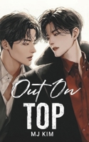 Out On Top: An Enemies-to-Lovers MM Romance B0GNG8VJRP Book Cover