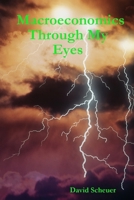 Macroeconomics through my eyes B00930619C Book Cover