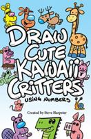 Draw Cute Kawaii Critters Using Numbers 0999529056 Book Cover