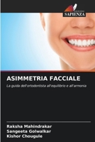 Asimmetria Facciale (Italian Edition) 620943651X Book Cover