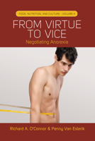 From Virtue to Vice: Negotiating Anorexia 1782384553 Book Cover