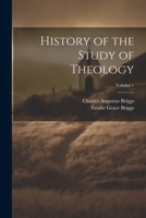 History of the Study of Theology; Volume 1 1022861298 Book Cover