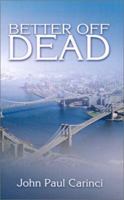 Better Off Dead: In Paradise 1587219832 Book Cover