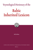 Etymological Dictionary of the Baltic Inherited Lexicon 9004278982 Book Cover