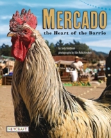 Mercado: Heart of the Barrio 1478873833 Book Cover