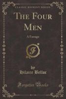 The Four Men: A Farrago (Twentieth Century Classics) 1507572360 Book Cover