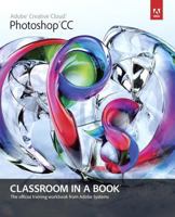Adobe Photoshop CC Classroom in a Book (Classroom in a Book (Adobe)) 0321928075 Book Cover