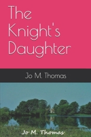 The Knight's Daughter 1980972389 Book Cover