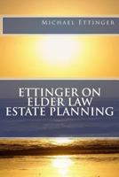 Ettinger on Elder Law Estate Planning 145383205X Book Cover