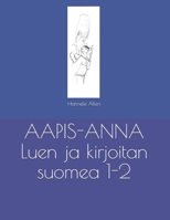 AAPIS-ANNA Luen ja kirjoitan suomea 1-2 B08PJM33HS Book Cover