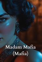 Madam Mafia (Mafia) B0DQHDHVPM Book Cover