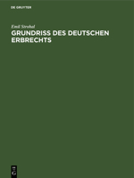 Grundri� Des Deutschen Erbrechts 3111159469 Book Cover