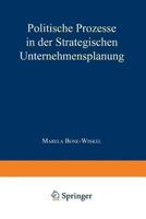 Politische Prozesse in Der Strategischen Unternehmensplanung 3824464519 Book Cover