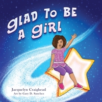 Glad To Be A Girl B0DB3VXCD6 Book Cover