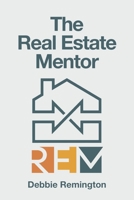The Real Estate Mentor 1662432135 Book Cover