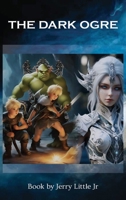 The Dark Ogre B0CNV37LFR Book Cover
