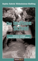 Der lautlose Schrei: Aphorismen im Spiegel transhumanistischer Zukunftsvisionen 3990646680 Book Cover