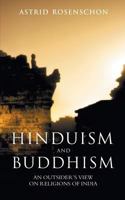 Hinduism and Buddhism, an outsiders view on religions of India. 9381239487 Book Cover