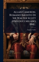 Allan Cameron. Romano Inedito Di Sir Walter Scott (pseudep.) Milano 1841... (Italian Edition) 1024455017 Book Cover