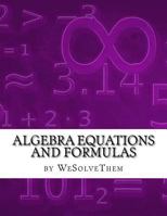 Algebra Equations and Formulas: Edition 1 1547169389 Book Cover