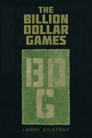 The Billion Dollar Games B0BYDB9ZDH Book Cover