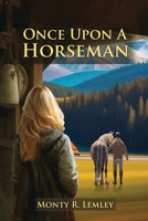 Once Upon A Horseman B0DVLDT2L2 Book Cover
