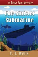 The Sinister Submarine 1477690662 Book Cover