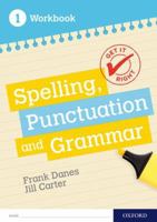 Get It Right: KS3; 11-14: Spelling, Punctuation and Grammar workbook 1 0198421532 Book Cover