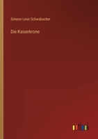 Die Kaiserkrone 336821831X Book Cover