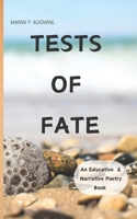 TESTS OF FATE: An Educative & Narrative Poetry Book B0DPX314BJ Book Cover