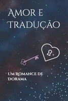 Amor e tradução: Um romance de dorama B0BLYDHGQB Book Cover