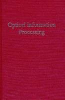 Optical Information Processing 089464422X Book Cover