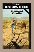 The Oxbow Deed 1785418556 Book Cover