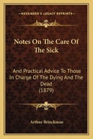 Notes on the Care of the Sick 0469512172 Book Cover