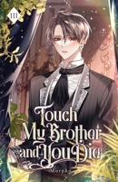 Touch My Brother and You Die: Volume III (Light Novel) 1959742531 Book Cover