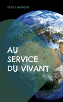 Au Service du Vivant 2322488062 Book Cover