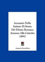 Annuario Dello Istituto Di Storia Del Diritto Romano Annesso Alla Cattedra (1891) 1169627641 Book Cover