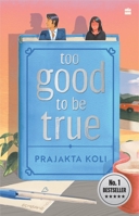 Too Good to Be True: A Funny, Smart Will-They-Won't-They Romance 936569339X Book Cover