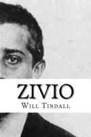Zivio: Long May He Live 1530049679 Book Cover