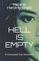 Hell is Empty: A Censored City Novelette 0473517418 Book Cover