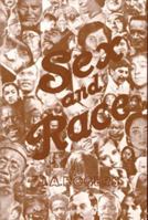 Sex and Race Why White and Black Mix in Spite of Opposition 0960229426 Book Cover