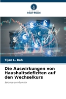 Die Auswirkungen von Haushaltsdefiziten auf den Wechselkurs (German Edition) 6209961916 Book Cover