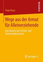 Wege Aus Der Armut Fur Alleinerziehende: Eine Analyse Der Partner- Und Arbeitsmarktchancen 3658059346 Book Cover