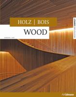 WOOD, HOLZ, BOIS EDITION TRLINGUE, GB/F/D) (ARCHITECTURE COMPACT) 383314890X Book Cover