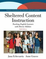 Sheltered Content Instruction: Teaching English Learners with Diverse Abilities 0205342256 Book Cover
