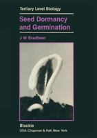 Seed dormancy and germination (Tertiary level biology) 0216916364 Book Cover