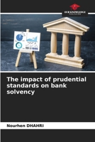 The impact of prudential standards on bank solvency 6209532330 Book Cover