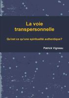 La voie transpersonnelle 1291258671 Book Cover