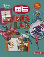 Big Hero 6 Idea Lab 1541554825 Book Cover